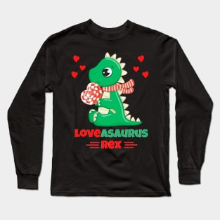 Loveasaurus Rex Valentine's Day dinosaur lovers Long Sleeve T-Shirt